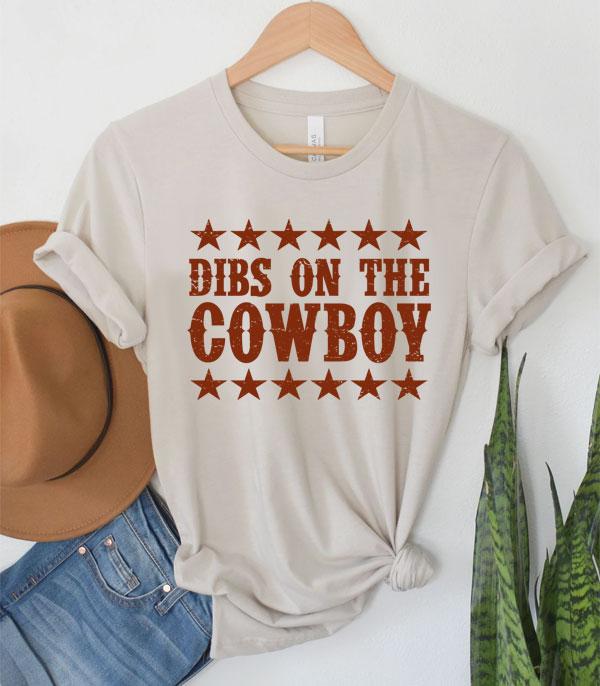 GRAPHIC TEES :: GRAPHIC TEES :: Wholesale Dibs On The Cowboy Western Tshirt