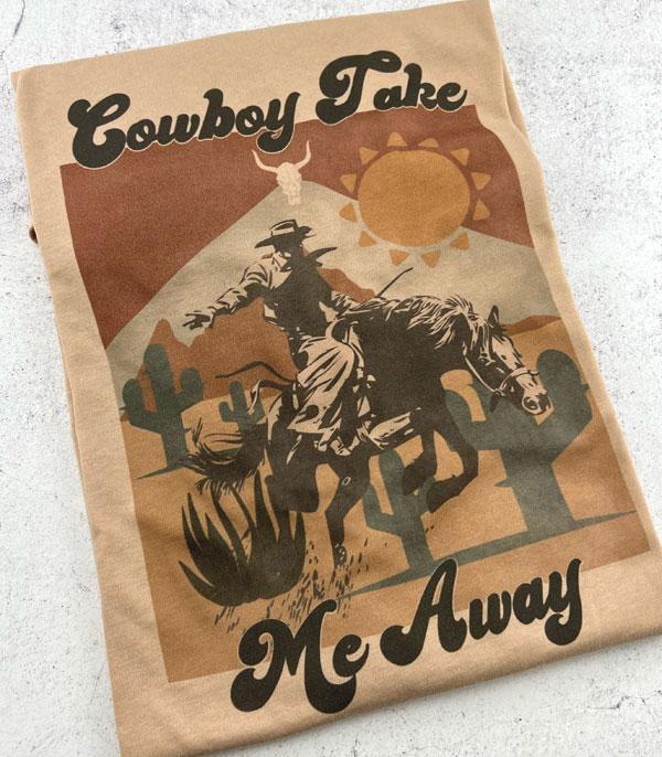 GRAPHIC TEES :: GRAPHIC TEES :: Wholesale Cowboy Take Me Away Western Tshirt