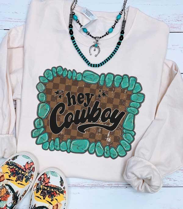 GRAPHIC TEES :: LONG SLEEVE :: Wholesale Western Hey Cowboy Sweatshirt