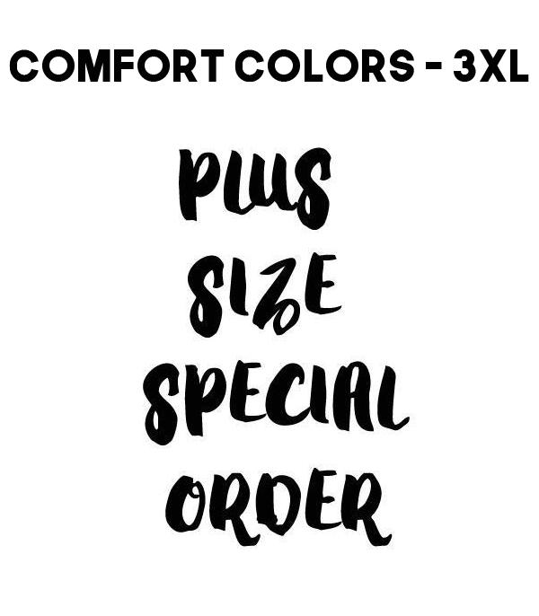 GRAPHIC TEES :: GRAPHIC TEES :: 3XL COMFORT COLORS TSHIRT