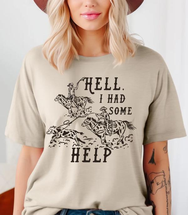 New Arrival :: Wholesale Hell I Had Some Help Graphic Tee